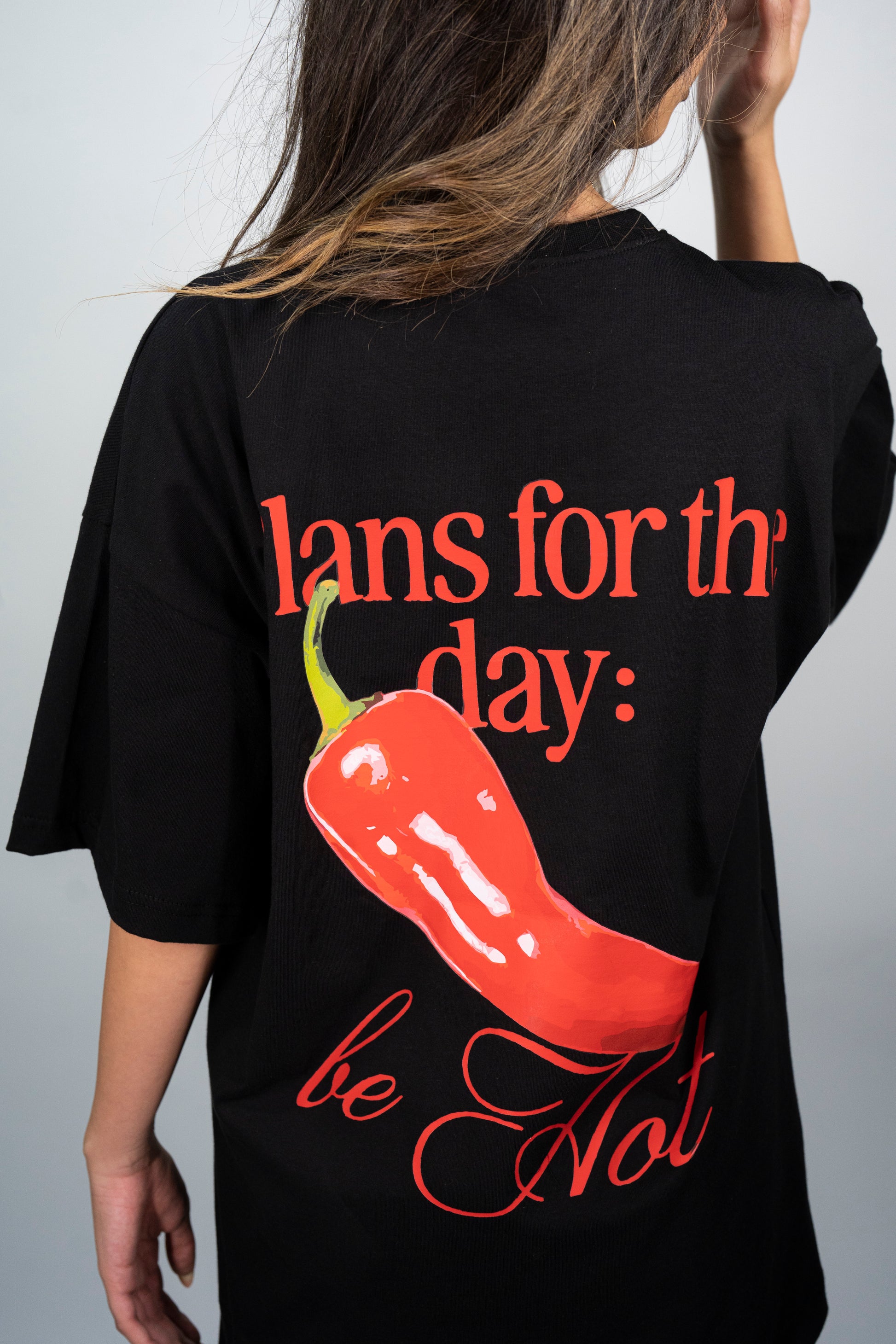 Be Hot T-Shirt